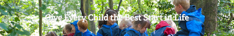 Text "Give Every Child the Best Start in Life" over an image of children in a woodland